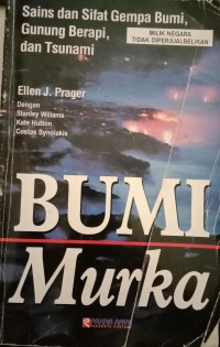 Image of Sains Dan Sifat Gempa Bumi, Gunung Berapi, Dan Tsunami : Bumi Murka