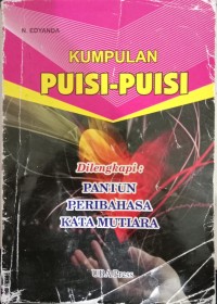 Image of Kumpulan Puisi-puisi Dilengkapi Pantun Peribahasa Kata Mutiara