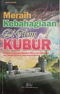 Image of Meraih Kebahagiaan Di Alam Kubur