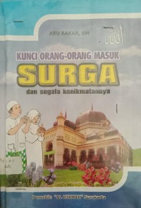 Image of Kunci Orang-Orang Masuk Surga Dan Segala Kenikmatannya