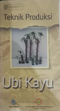 Image of Teknik Produksi Ubi Kayu