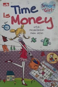 Image of Time Is Money : Untuk Menaklukan Masa Depan